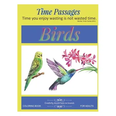 "Birds Coloring Book for Adults: Unique New Series of Design Originals Coloring Books for Adults