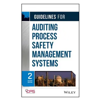 "Guidelines for Auditing Process Safety Management Systems" - "" ("Center for Chemical Process S