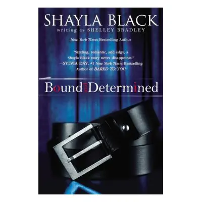 "Bound and Determined" - "" ("Black Shayla")(Paperback)