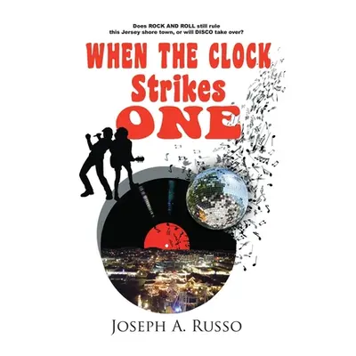 "When The Clock Strikes One" - "" ("Russo Joseph A. Jr.")(Paperback)