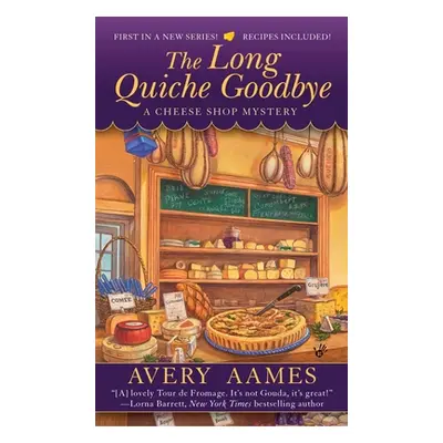 "The Long Quiche Goodbye" - "" ("Aames Avery")(Mass Market Paperbound)