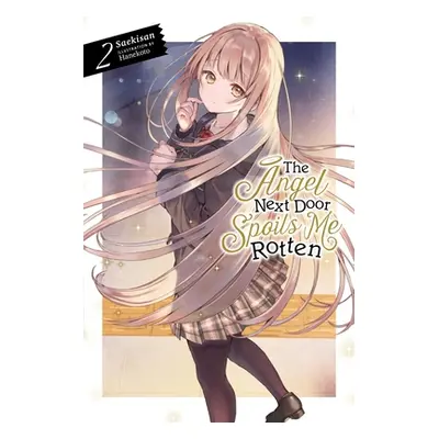 "The Angel Next Door Spoils Me Rotten, Vol. 2 (Light Novel)" - "" ("Saekisan")(Paperback)