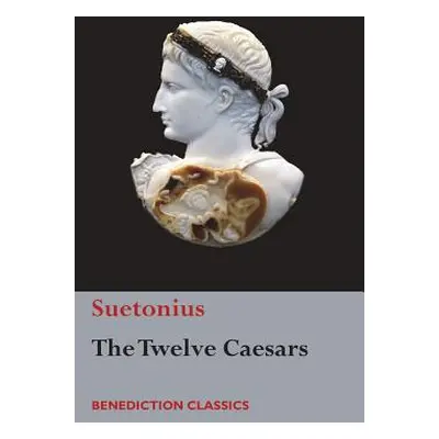 "The Twelve Caesars" - "" ("Suetonius")(Pevná vazba)