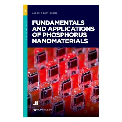 "Fundamentals and Applications of Phosphorus Nanomaterials" - "" ("")(Pevná vazba)