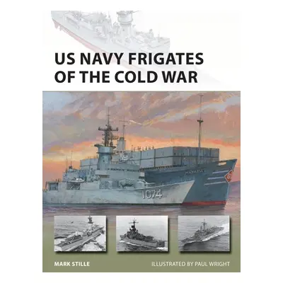 "US Navy Frigates of the Cold War" - "" ("Stille Mark")(Paperback)