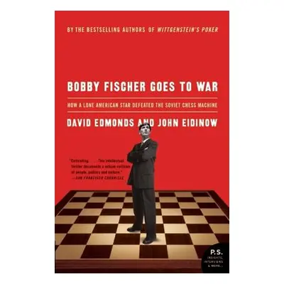 "Bobby Fischer Goes to War: How a Lone American Star Defeated the Soviet Chess Machine" - "" ("E