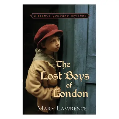 "The Lost Boys of London" - "" ("Lawrence Mary")(Paperback)