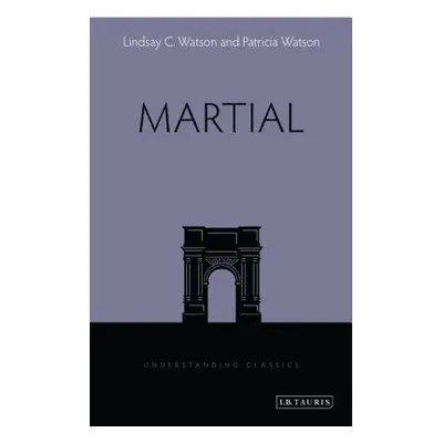 "Martial" - "" ("Watson Lindsay C.")(Paperback)