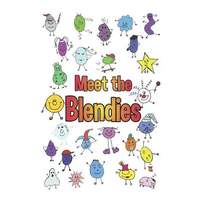 "Meet the Blendies: A Book for Learning Blends and Digraphs" - "" ("Collins Pip")(Paperback)