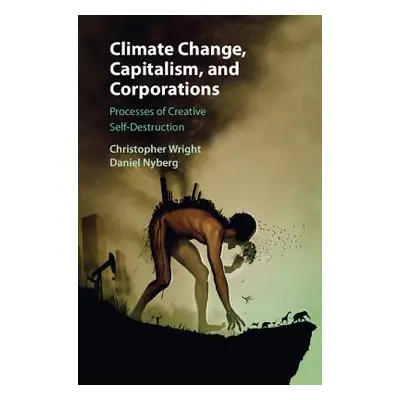 "Climate Change, Capitalism, and Corporations" - "" ("Wright Christopher")(Paperback)