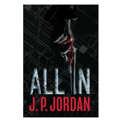 "All In" - "" ("Jordan J. P.")(Paperback)