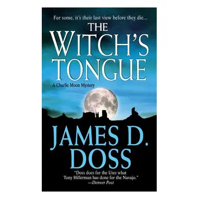 "The Witch's Tongue: A Charlie Moon Mystery" - "" ("Doss James D.")(Paperback)