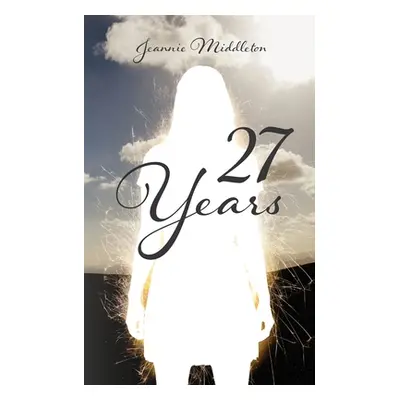 "27 Years" - "" ("Middleton Jeannie")(Paperback)