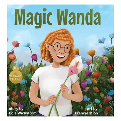 "Magic Wanda" - "" ("Wickstrom Lois")(Pevná vazba)