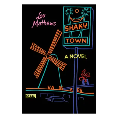 "Shaky Town" - "" ("Mathews Lou")(Paperback)