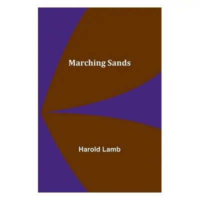 "Marching Sands" - "" ("Lamb Harold")(Paperback)