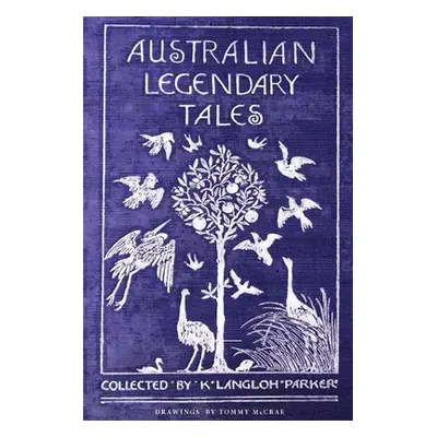 "Australian Legendary Tales" - "" ("Langloh Parker K.")(Paperback)