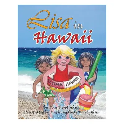 "Lisa in Hawaii" - "" ("Korolyshyn Dan")(Paperback)