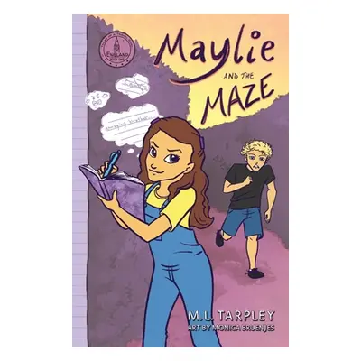 "Maylie and the Maze" - "" ("Tarpley M. L.")(Paperback)