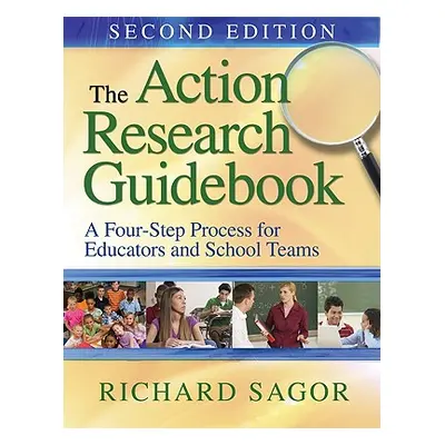 "The Action Research Guidebook: A Four-Stage Process for Educators and School Teams" - "" ("Sago