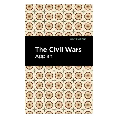 "The Civil Wars" - "" ("Appian")(Paperback)