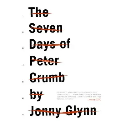 "The Seven Days of Peter Crumb" - "" ("Glynn Jonny")(Paperback)