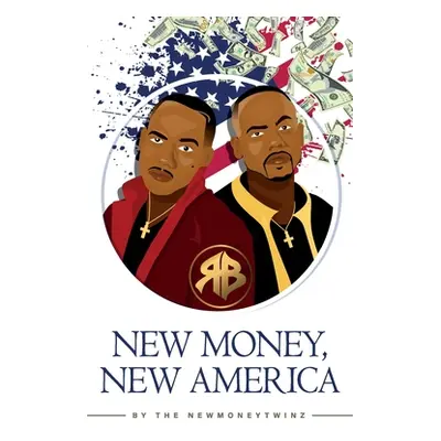 "New Money, New America" - "" ("Wood Bryan")(Paperback)