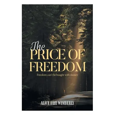 "The Price Of Freedom" - "" ("Wimberly Alice")(Paperback)