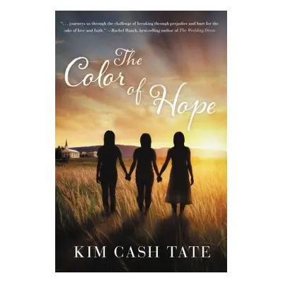 "The Color of Hope" - "" ("Tate Kim Cash")(Paperback)