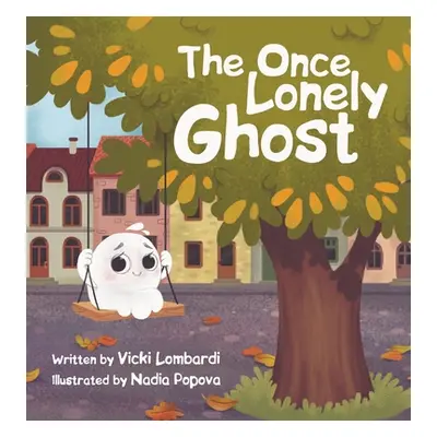 "The Once Lonely Ghost" - "" ("Lombardi Vicki")(Pevná vazba)