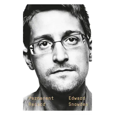 "Permanent Record" - "" ("Snowden Edward")(Paperback)