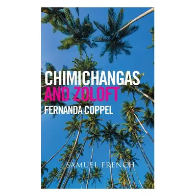 "Chimichangas and Zoloft" - "" ("Coppel Fernanda")(Paperback)