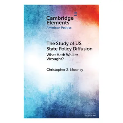 "The Study of US State Policy Diffusion" - "" ("Mooney Christopher Z.")(Paperback)