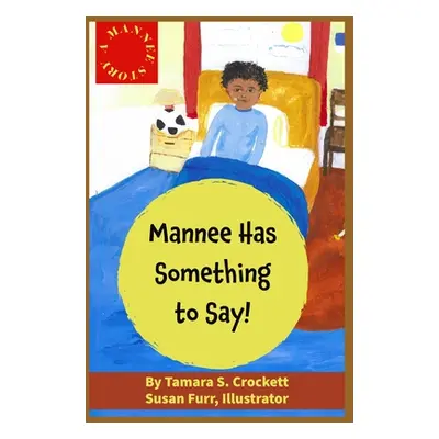 "A Mannee Story: Mannee Has Something to Say!" - "" ("Furr Susan")(Paperback)