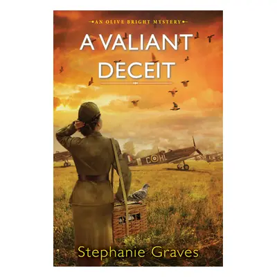 "A Valiant Deceit: A Ww2 Historical Mystery Perfect for Book Clubs" - "" ("Graves Stephanie")(Pe