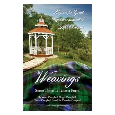 "Weavings: Some Times It Takes a Poem" - "" ("Campbell Wava &. Roger")(Paperback)