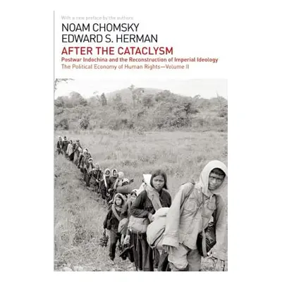 "After the Cataclysm: The Political Economy of Human Rights: Volume II" - "" ("Chomsky Noam")(Pa