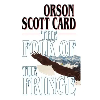 "The Folk of the Fringe" - "" ("Card Orson Scott")(Paperback)