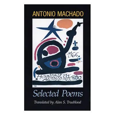 "Antonio Machado: Selected Poems" - "" ("Machado Antonio")(Paperback)