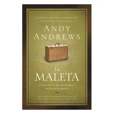 "La Maleta: A Veces, Todo Lo Que Necesitamos Es Un Poco de Perspectiva" - "" ("Andrews Andy")(Pa