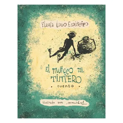 "El Mueco del Tintero" - "" ("Marichal Carlos")(Paperback)