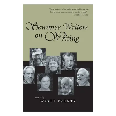 "Sewanee Writers on Writing" - "" ("Prunty Wyatt")(Paperback)