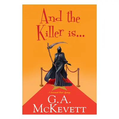 "And the Killer Is . . ." - "" ("McKevett G. A.")(Mass Market Paperbound)