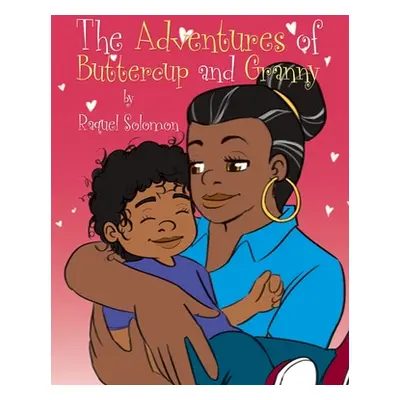 "The Adventures of Buttercup and Granny" - "" ("Solomon Raquel")(Paperback)