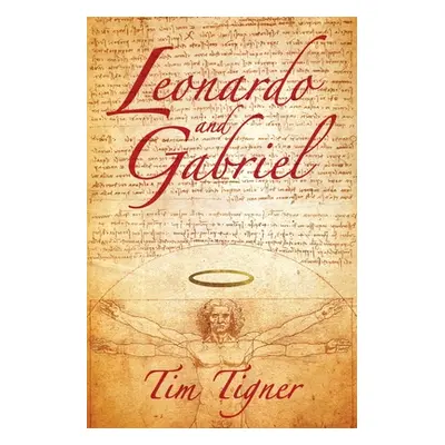 "Leonardo and Gabriel" - "" ("Tigner Tim")(Paperback)