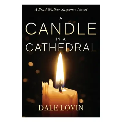 "A Candle in a Cathedral" - "" ("Lovin Dale")(Paperback)