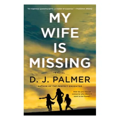 "My Wife Is Missing" - "" ("Palmer D. J.")(Paperback)