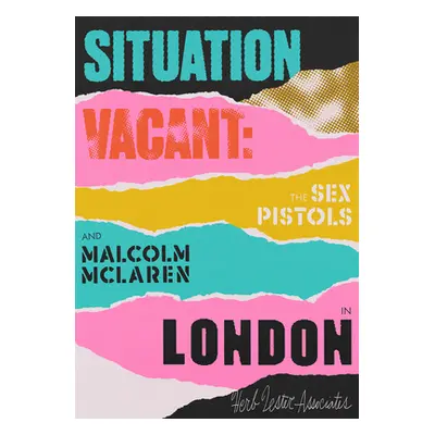 "Situation Vacant: The Sex Pistols and Malcolm McLaren in London" - "" ("Gorman Paul")(Pevná vaz