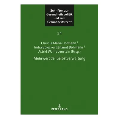 "Mehrwert Der Selbstverwaltung" - "" ("Wallrabenstein Astrid")(Pevná vazba)