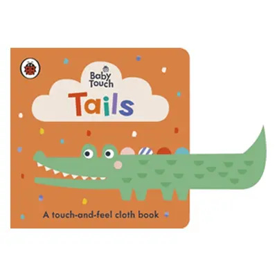 "Baby Touch: Tails" - "A touch-and-feel cloth book" ("Ladybird")(Rag book)